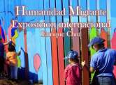 Exposición "Humanidad Migrante"