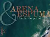 Recital de piano - Arena y Espuma